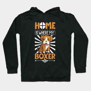 Home is where my Boxer is - Boxer Hoodie